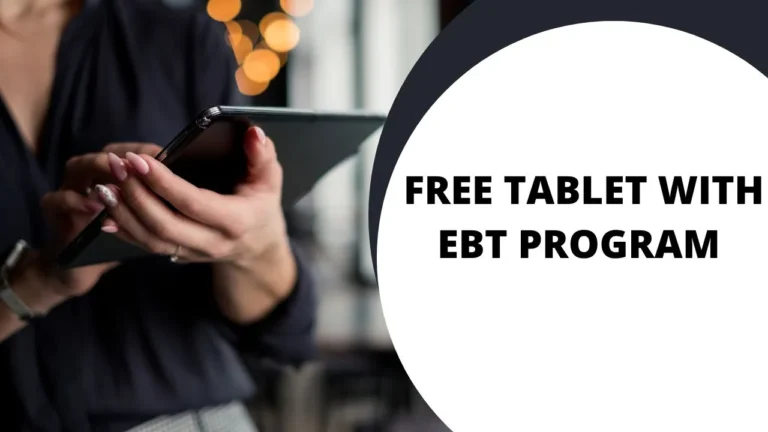 Free Tablet With EBT Program